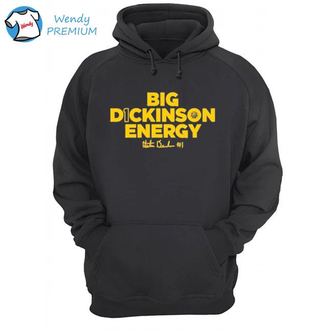 Big Dickinson Energy Hunter Dickinson s Hoodie