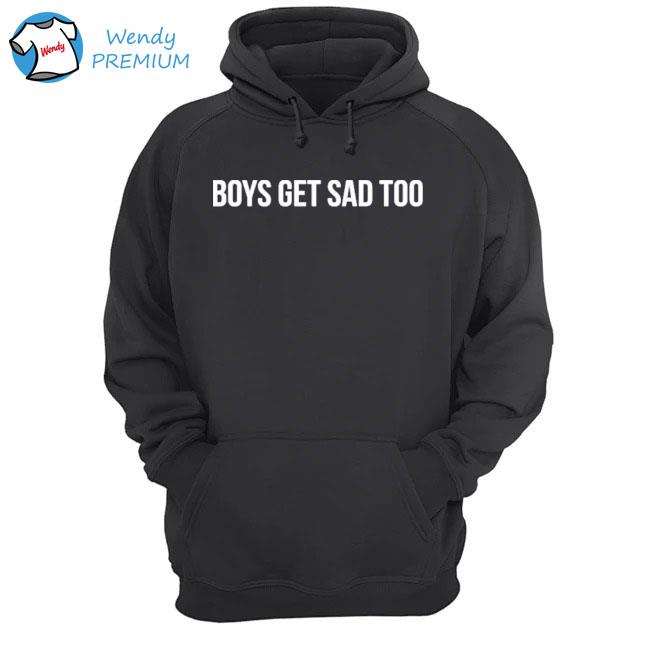 Boys Get Sad Too Block Logo Shirt Hoodie