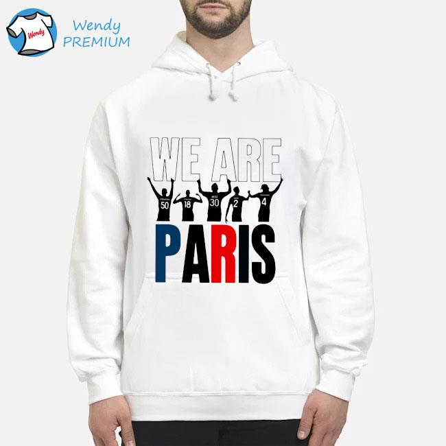 We Are Paris Shirt I Love Paris Hoodie