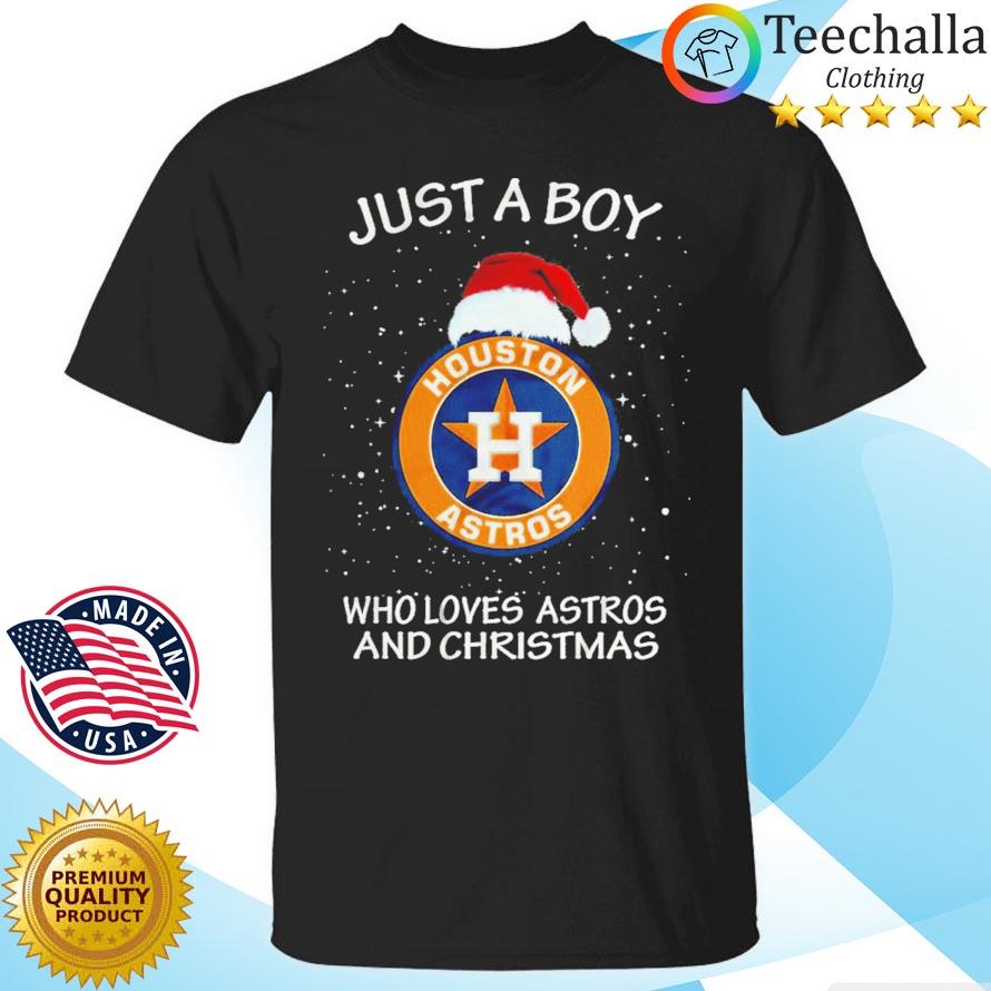 Houston Astros Just A Boy Who Loves Astros And Christmas Shirt, hoodie,  sweater, long sleeve and tank top