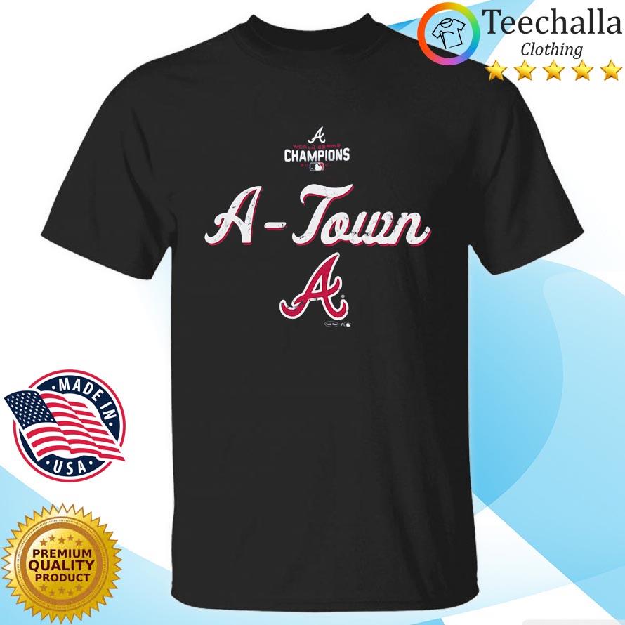 A-Town Atlanta Braves World Series Champions 2021 Shirt, hoodie