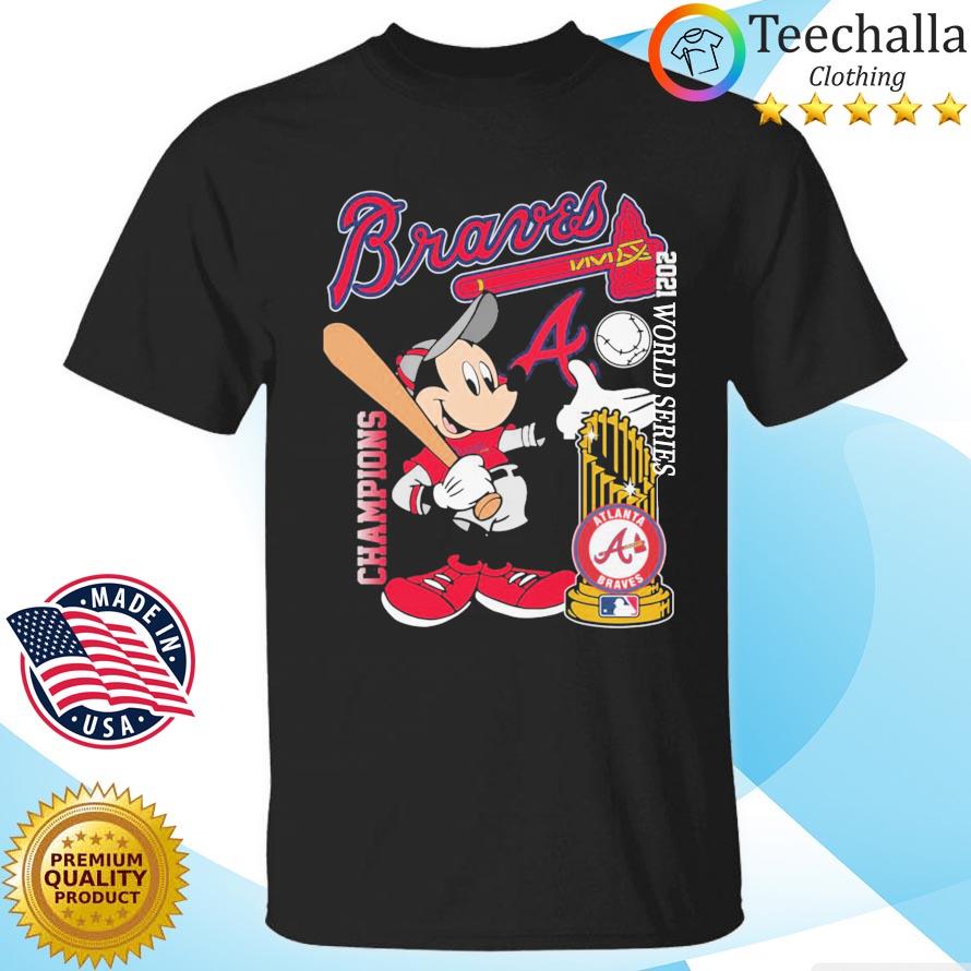 Mickey Atlanta Braves World Series Champions 2021 Shirt - Trends