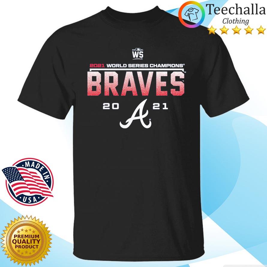 Official Atlanta Braves 2021 World Series Champions shirt, hoodie, sweater,  long sleeve and tank top