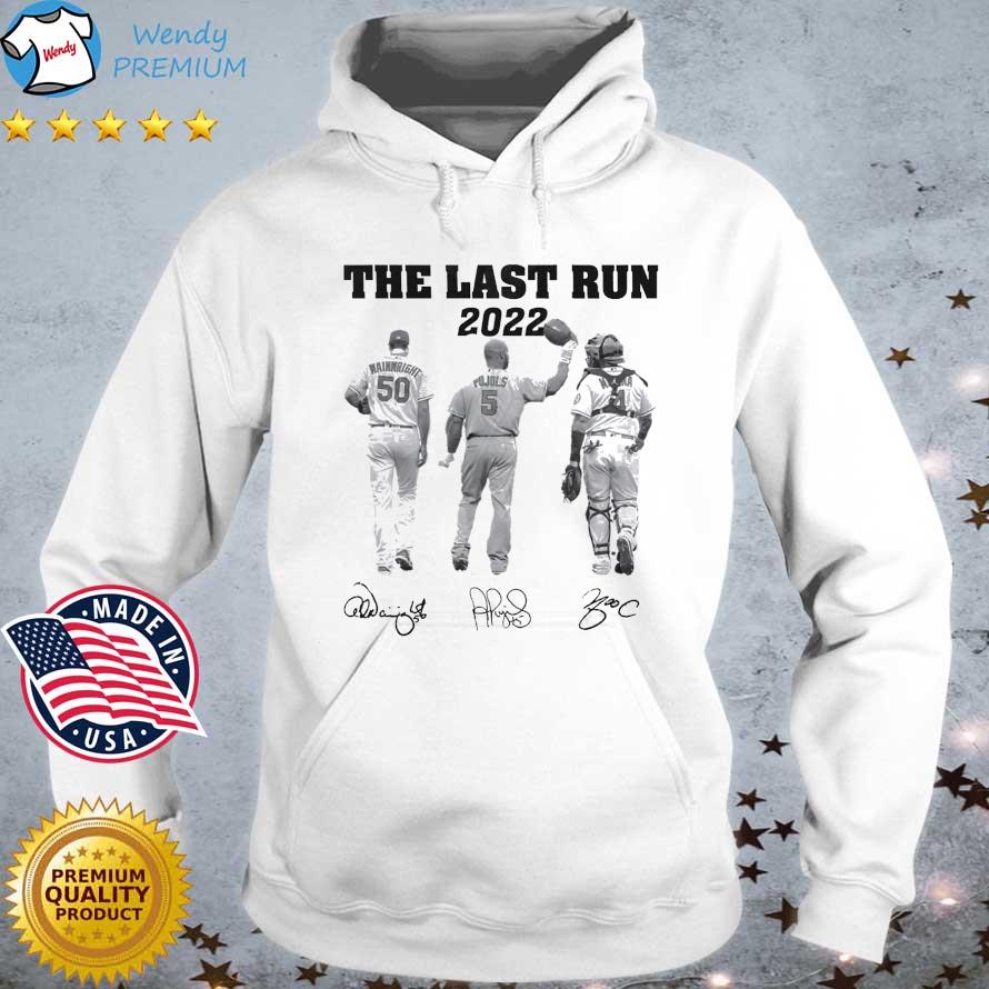 Funny The Last Run 2022 St. Louis Cardinals Adam Wainwright Albert Pujols  and Molina signatures shirt, hoodie, sweater, long sleeve and tank top