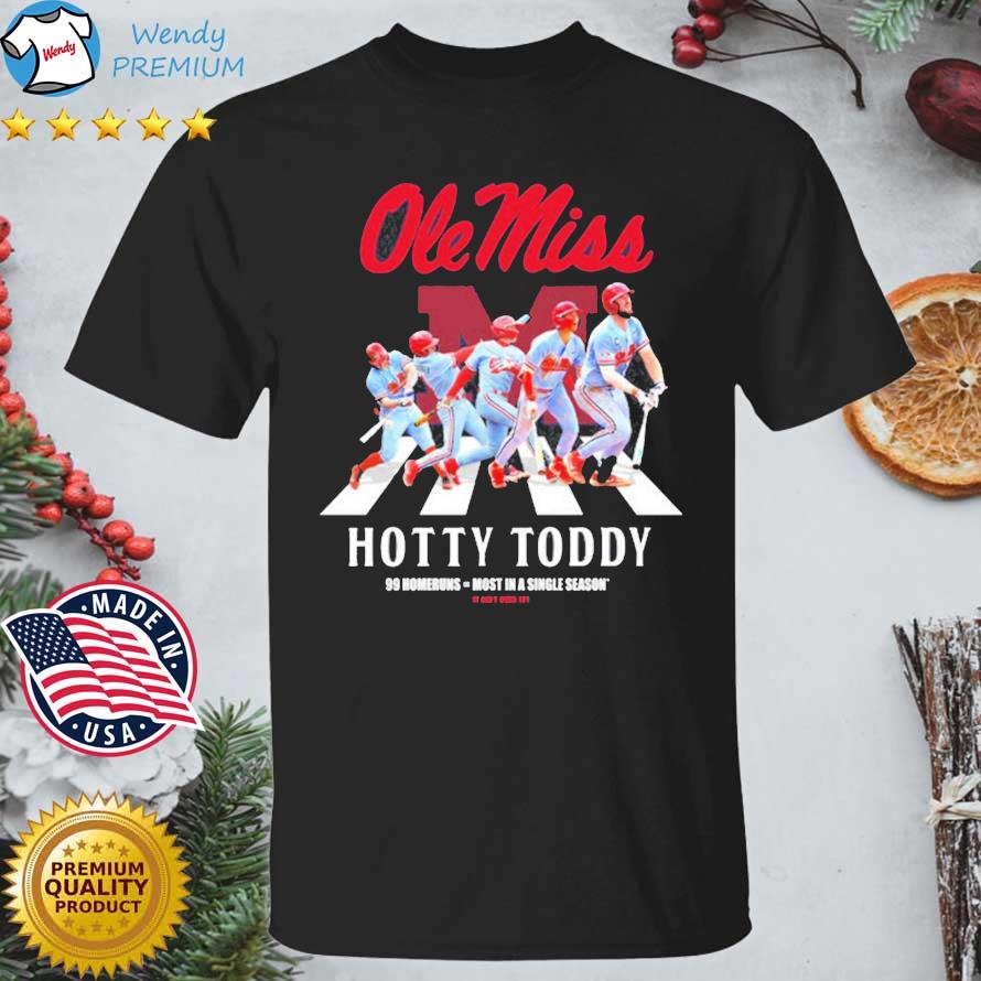 Ole Miss Rebels Hotty Toddy 99 Home Runs Most In A Single Season shirt