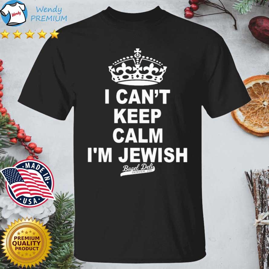 Funny denver I Can't Keep Calm I'm Jewish Shirt