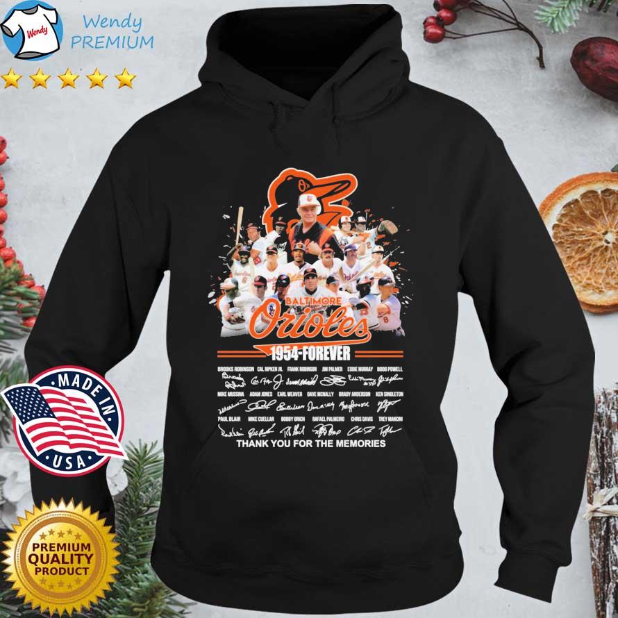 Baltimore Orioles 1954-Forever Thank You For The Memories Signatures shirt,  hoodie, sweater, long sleeve and tank top