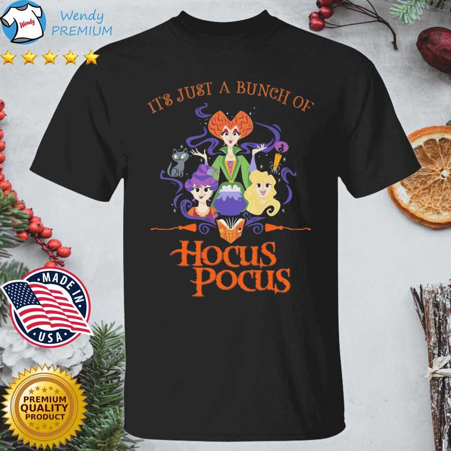 Official hocus Pocus It's Just A Bunch Of Halloween shirt