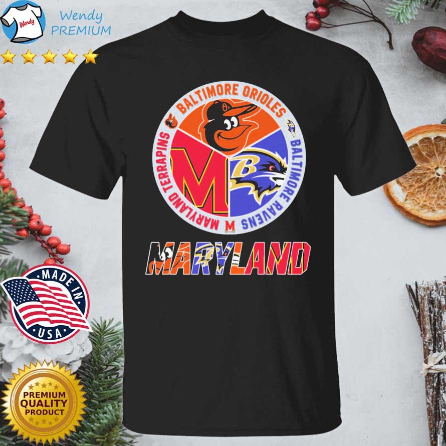 Original Baltimore Ravens Baltimore Orioles and Maryland Terrapins Maryland  shirt, hoodie, sweater, long sleeve and tank top