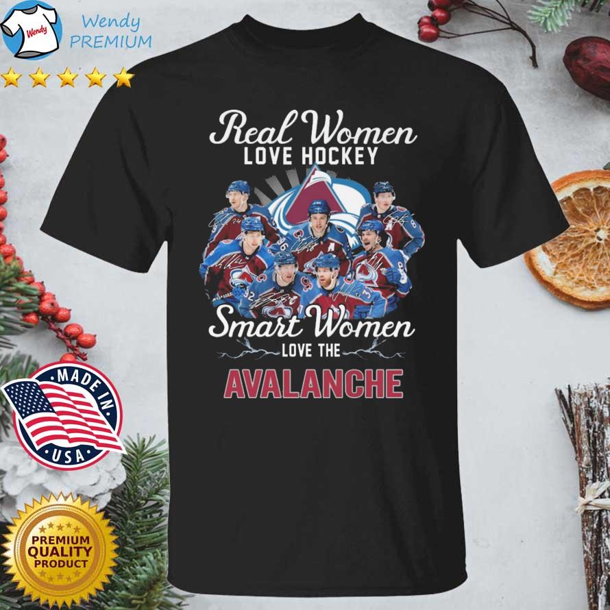 Colorado Avalanche real women love hockey smart women love the Colorado  Avalanche signatures 2023 shirt, hoodie, sweater, long sleeve and tank top