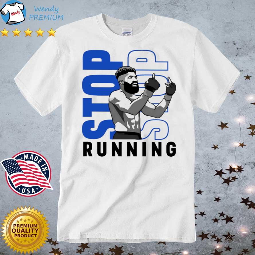 Original millions Stop Running Shirt
