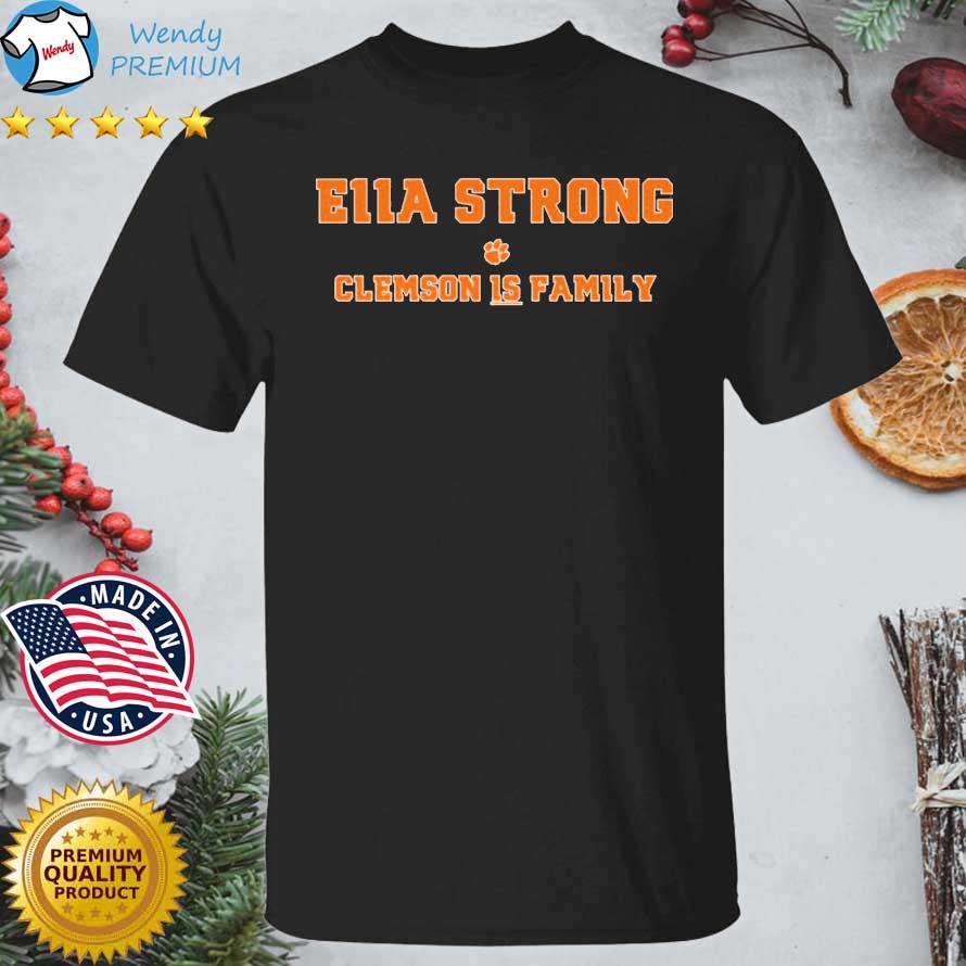Funny clemson Tigers Ella Strong Clemson Is Family shirt