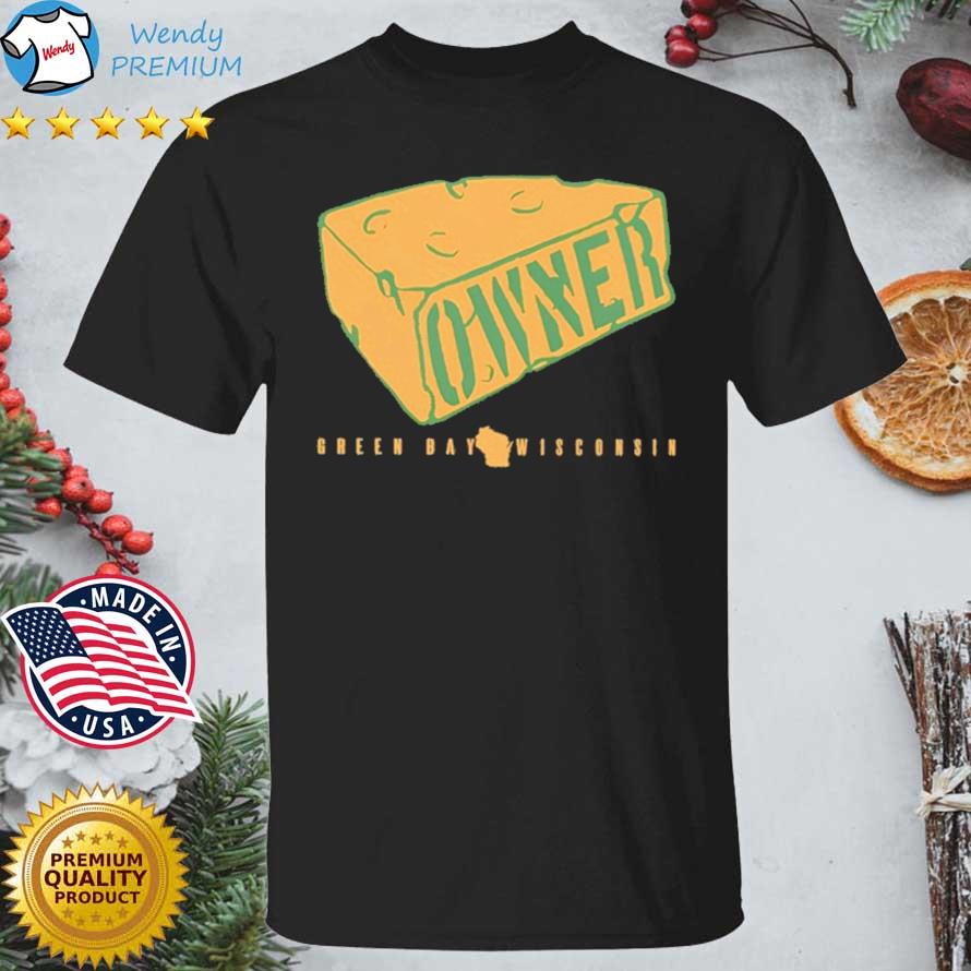 Funny owner Green Bay Wi Cheesehead New shirt