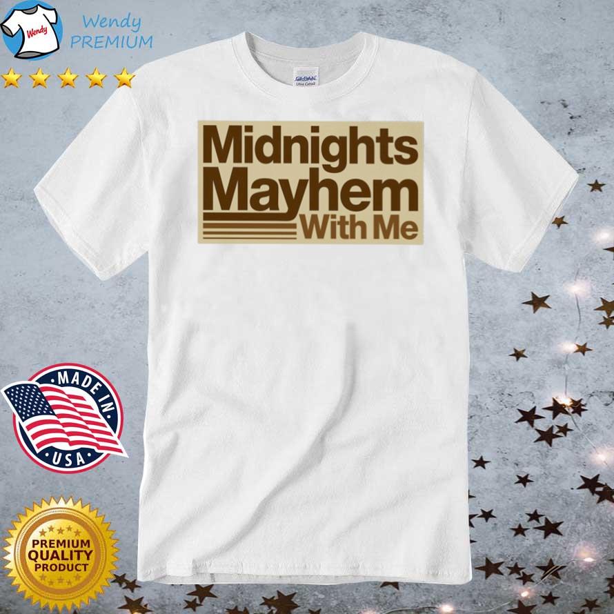 Midnights Mayhem With Me shirt