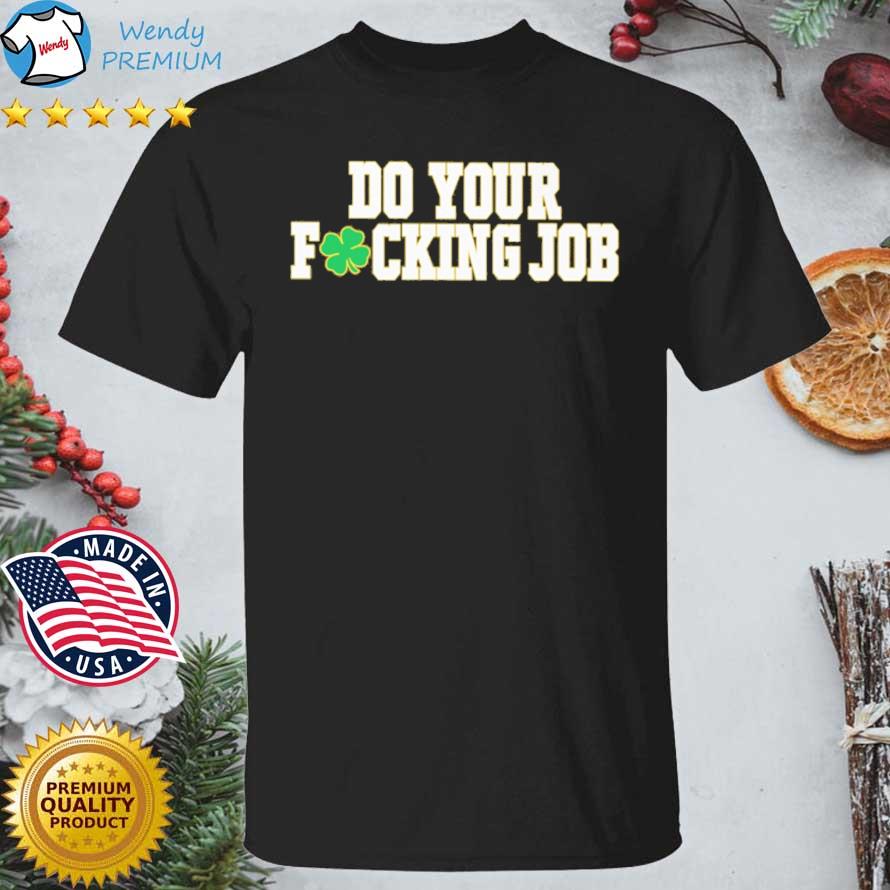 Official do Your Fucking Job shirt