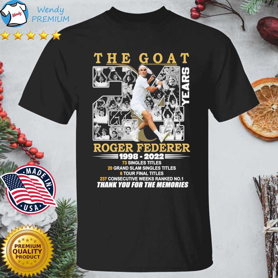 Official the Goat 24 Years Roger Federer 1998-2022 Thank You For The Memories Signature shirt