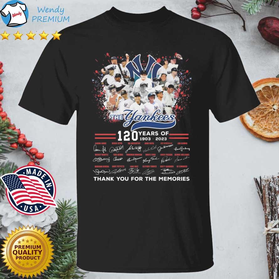 The New York Yankees 120 Years Of 1903-2023 Thank You For The Memories  shirt, hoodie, sweater, long sleeve and tank top