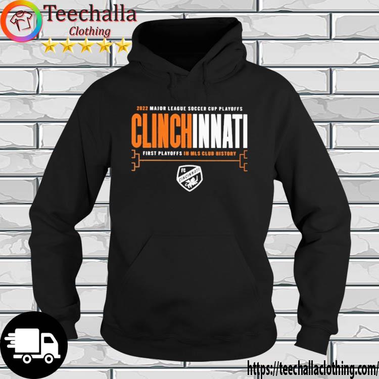 2022 Major League Soccer Cup Playoffs Clinchinnati First Playoffs In MLS Club History s hoodie