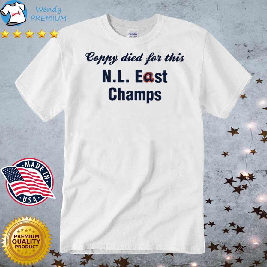 Coppy Died For This Nl East Champs shirt