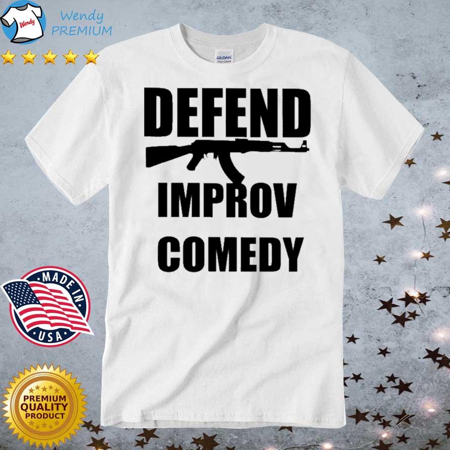 Defend Improv Comedy shirt