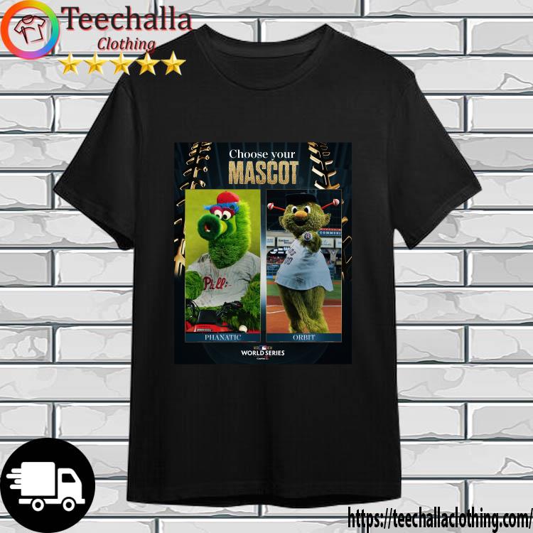 Official philadelphia Phillies Vs Houston Astros Choose Your Mascot Phanatic Vs Orbit 2022 World Series shirt