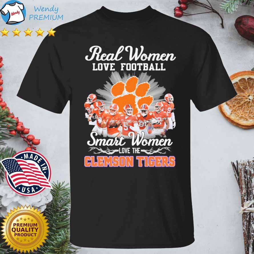 Official Real Women Love Football Smart Women Love The Clemson Tigers Signatures shirt