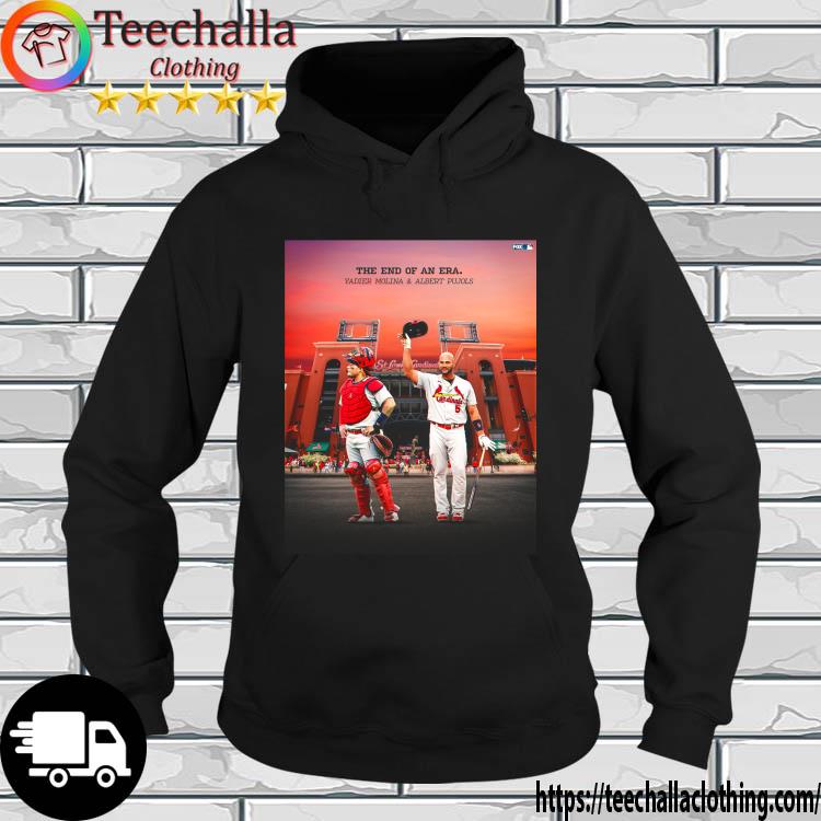 St Louis Cardinals The End Of An Are Yadier Molina And Albert Pujols s hoodie