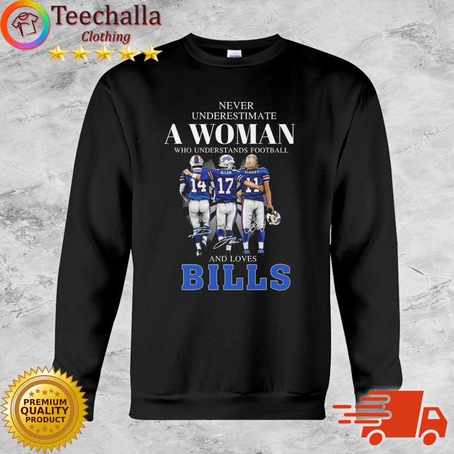 Diggs Allen And Beasley Never Underestimate A Woman Who Understands Football And Loves Buffalo Bills Signatures shirt