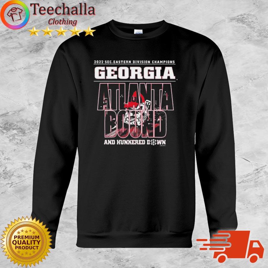 Georgia Bulldogs 2022 Sec Eastern Division Champions Atlanta Bound And Hunkered Down Shirt
