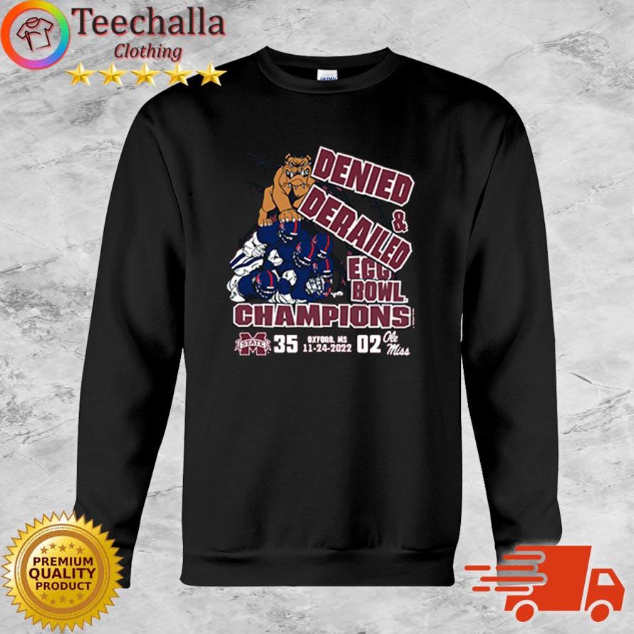 Mississippi State Bulldogs Vs Ole Miss Rebels 35-02 Denied And Derailed Egg Bowl Champions shirt