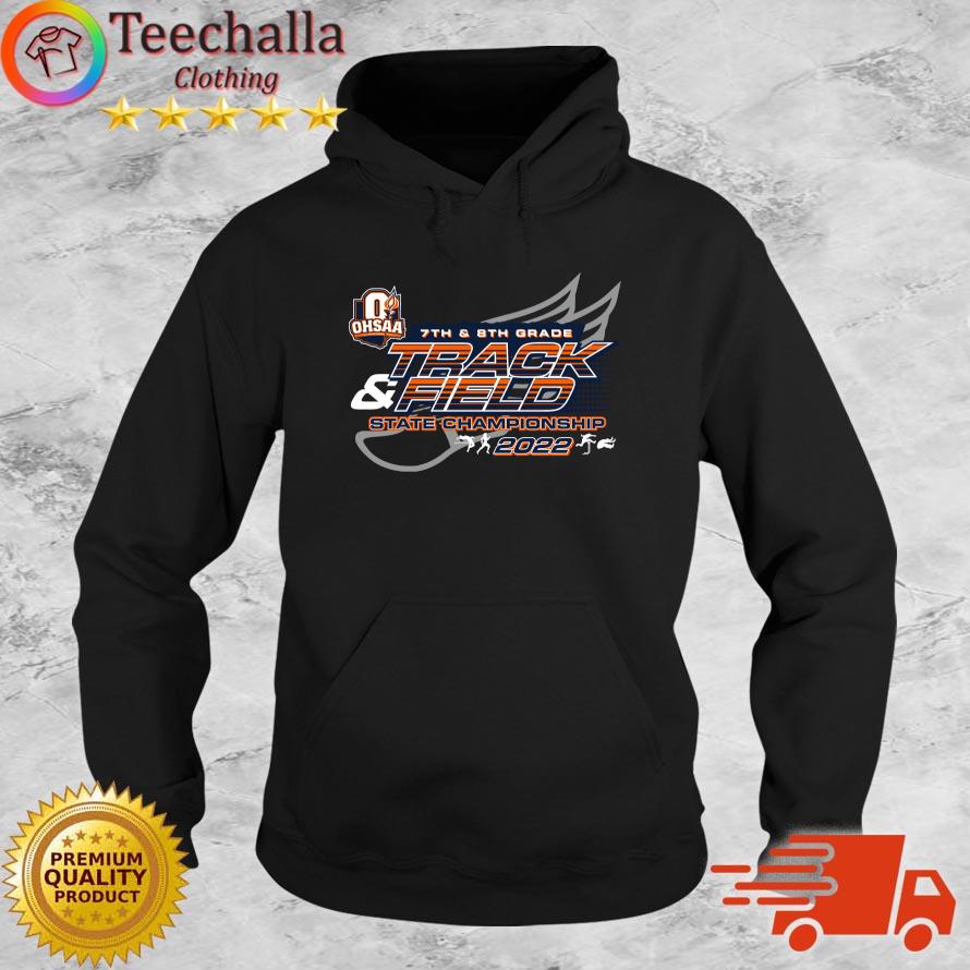 2022 OHSAA 7th And 8th Grade Track And Field State Championship s Hoodie