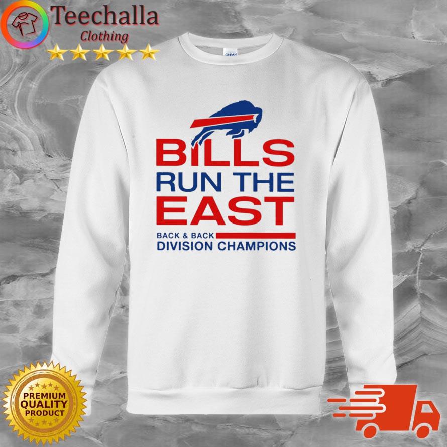 Buffalo Bills Run The East Back And Back Division Champions shirt