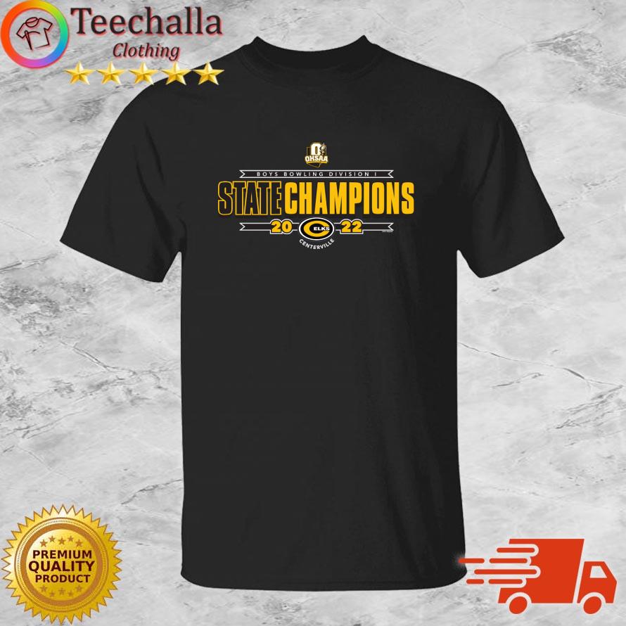 Centerville Elks 2022 IHSA Boys Bowling Division I Champions s shirt