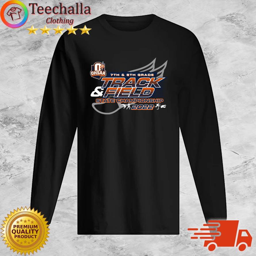 2022 OHSAA 7th And 8th Grade Track And Field State Championship s Long Sleeve