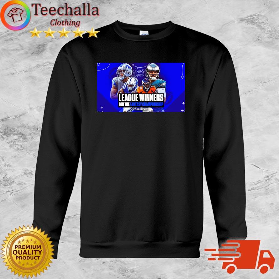 League Winners For The Fantasy Championship 33rdteam Shirt