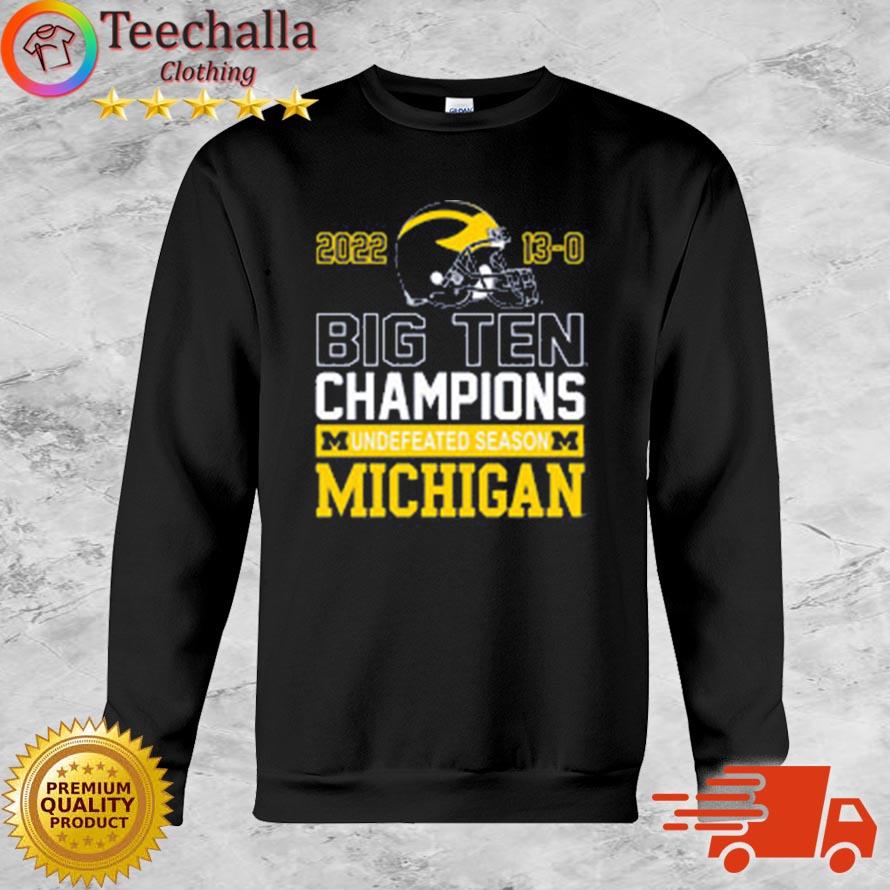 Michigan Wolverines 2022 13-0 Big Ten Champions Undefeated Season shirt