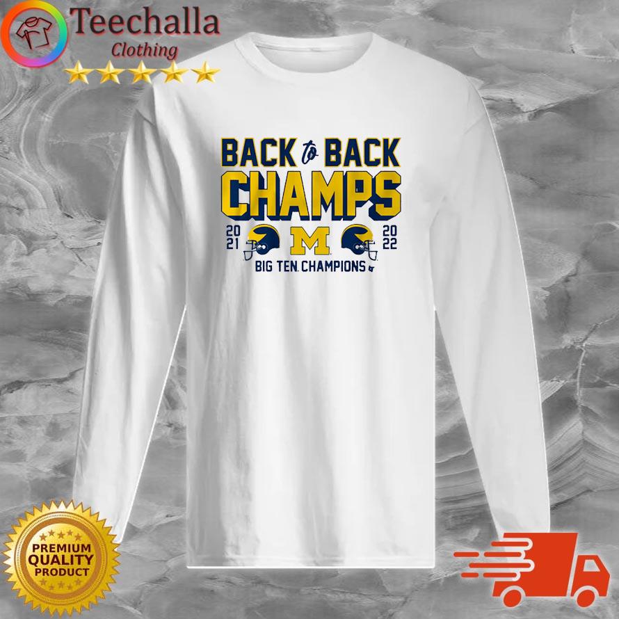 Michigan Wolverines Back To Back Champs 2021-2022 Big Ten Champions s Long Sleeve