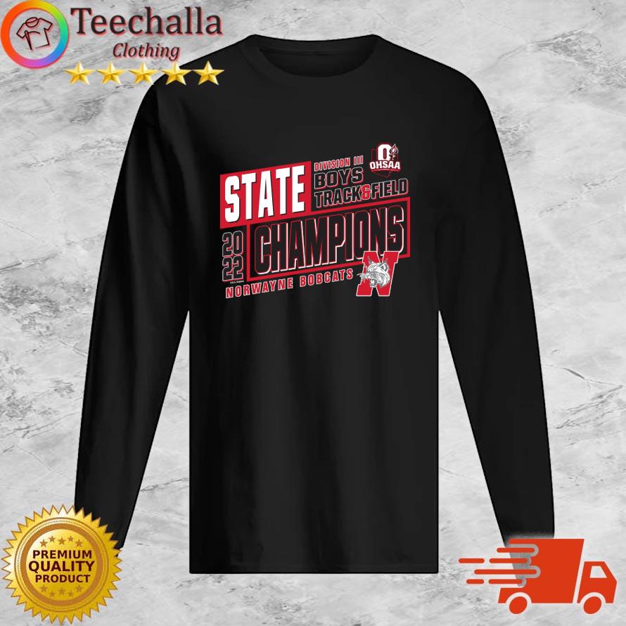 Norwayne Bobcats 2022 OHSAA Boys Track & Field D3 State Champions s Long Sleeve