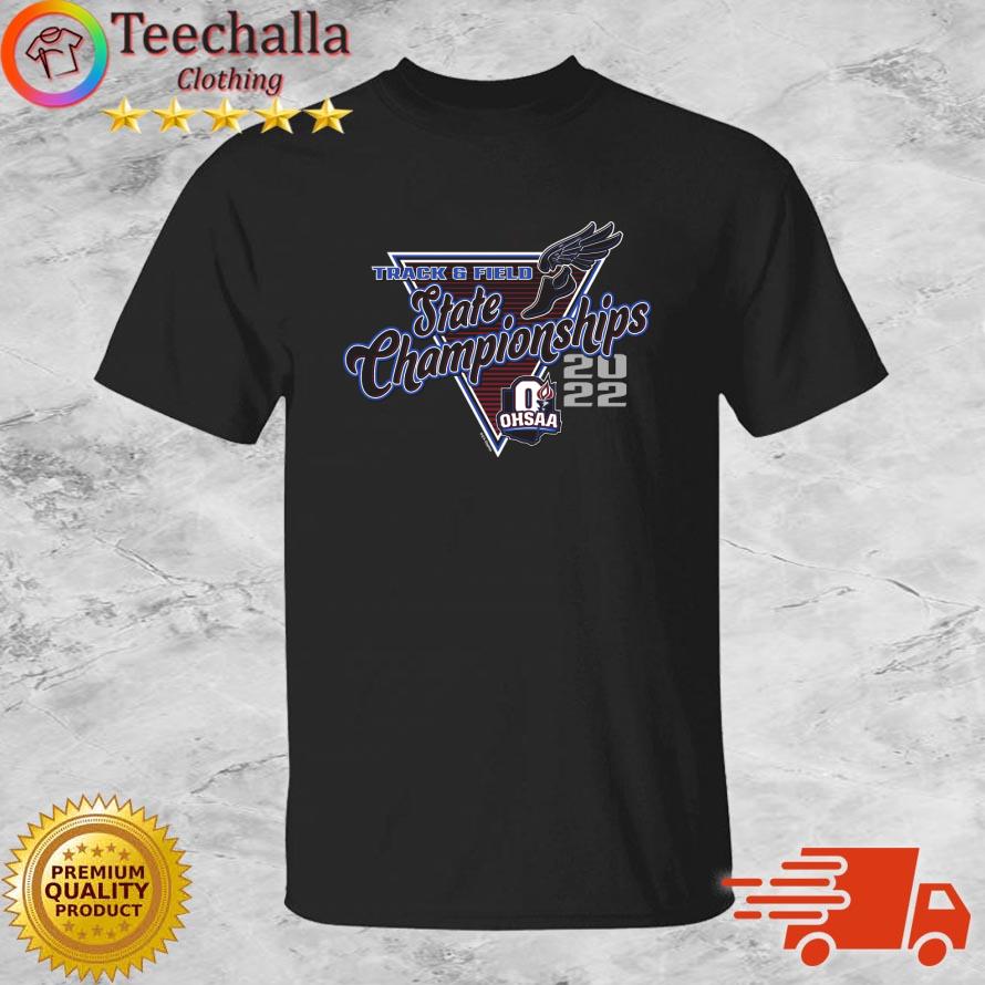 2022 OHSAA Track & Field State Championships s shirt