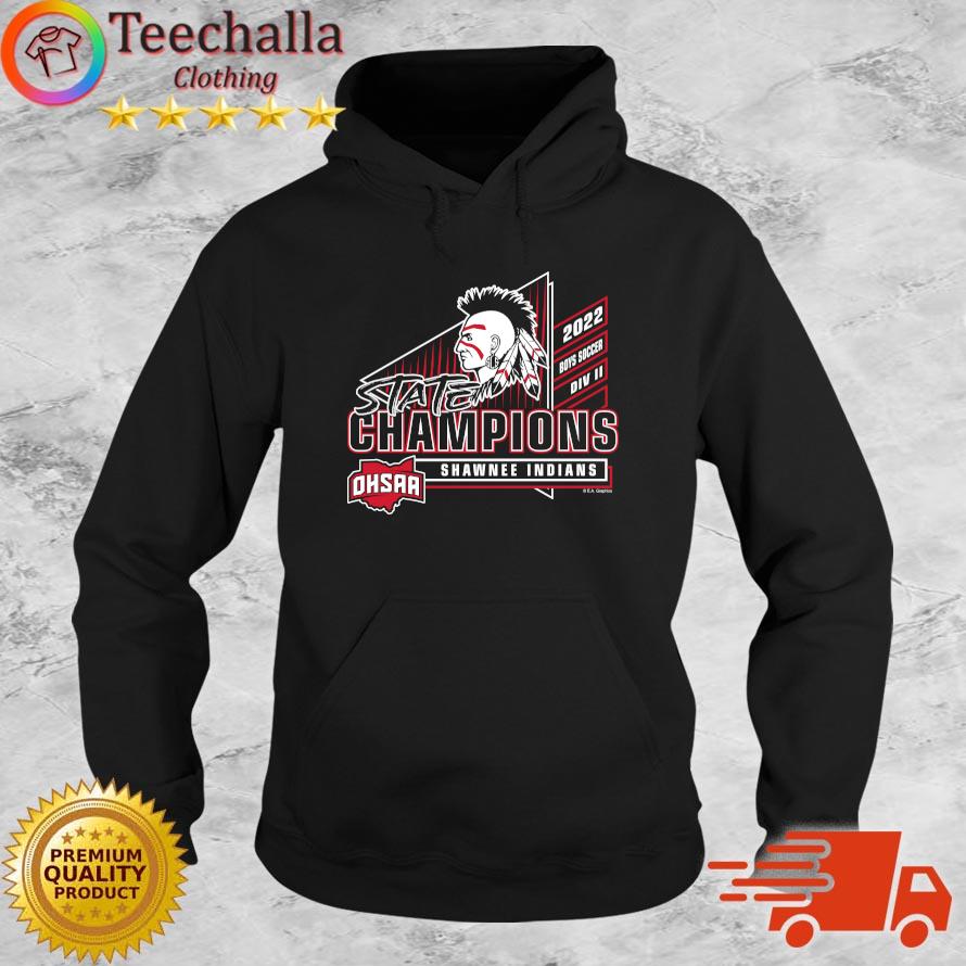 Shawnee Indians 2022 OHSAA Boys Soccer Division II State Champions s Hoodie