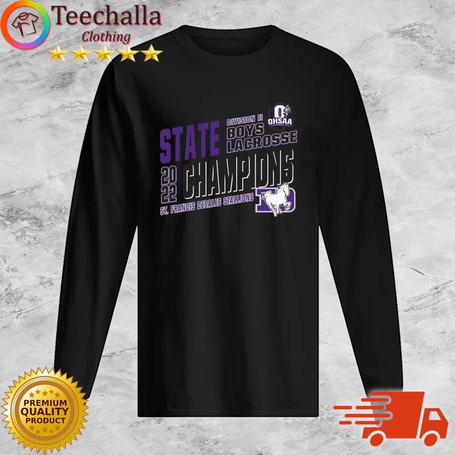 St. Francis DeSales Stallions 2022 OHSAA Boys Lacrosse Division II State Champions s Long Sleeve