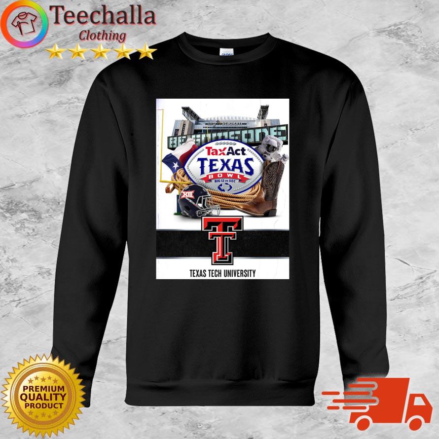 Texas Tech University TaxAct Texas Bowl Big 12 Vs Sec shirt