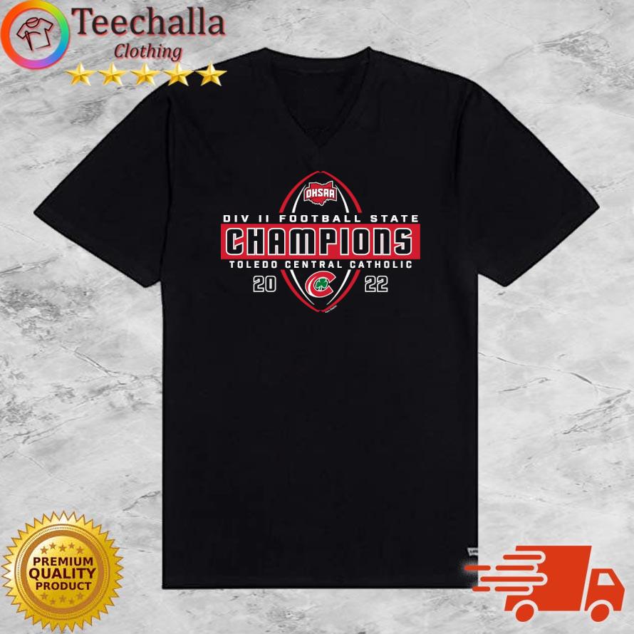 Toledo Central Catholic 2022 OHSAA Football Division II State Champions s V-neck