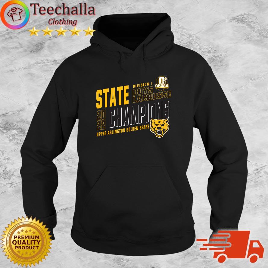 Upper Arlington Golden Bears 2022 OHSAA Boys Lacrosse Division I State Champions s Hoodie