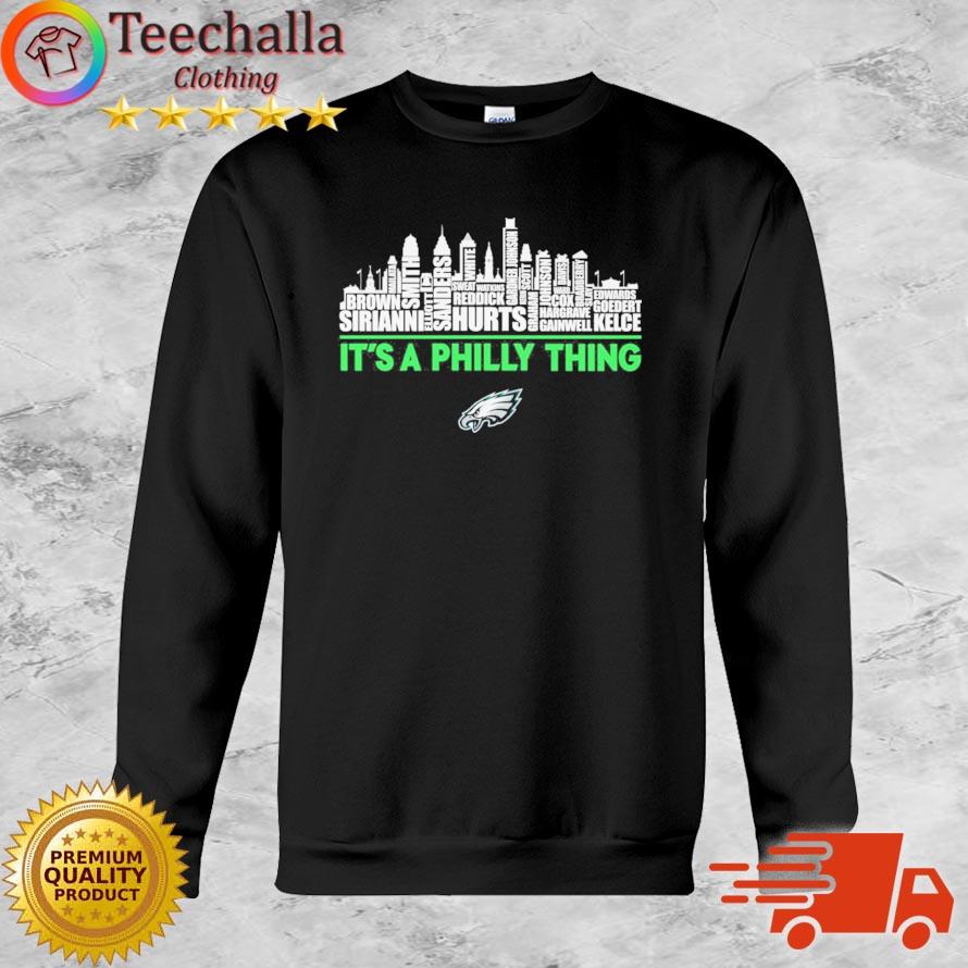 Philadelphia Eagles Football Player Names Skyline It's A Philly Thing s Sweatshirt
