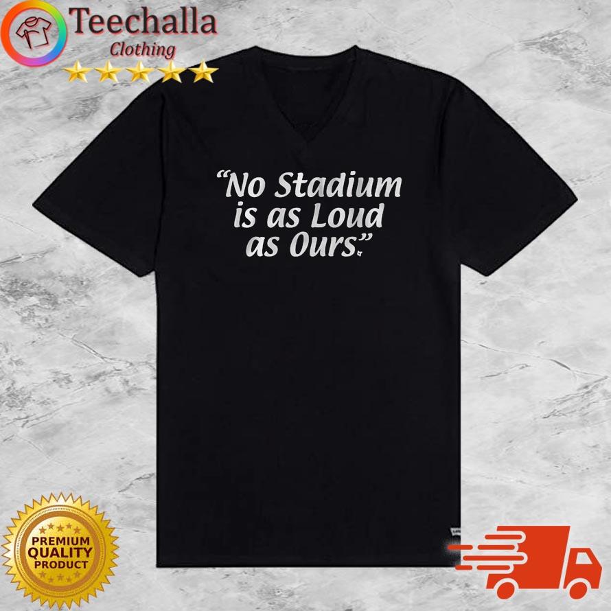 Philly Football No Stadium Is As Loud As Ours Shirt V-neck