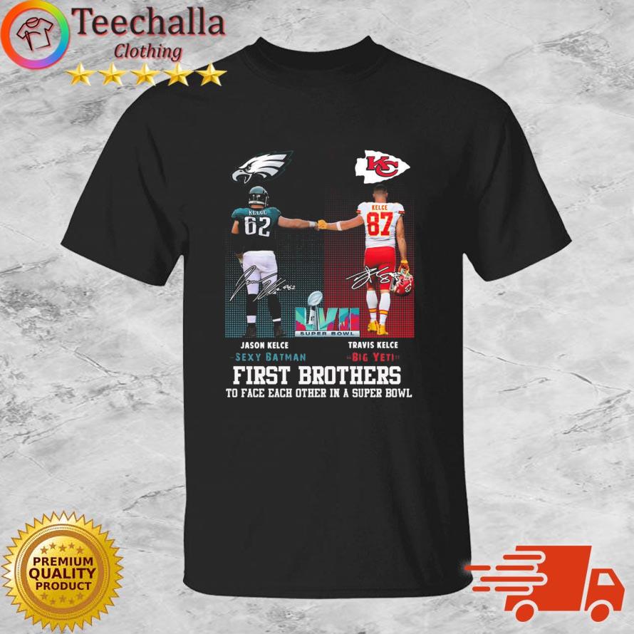 Jason Kelce Sexy Batman Vs Travis Kelce Big Yeti First Brothers To Face Each Other In A Super Bowl Signatures shirt