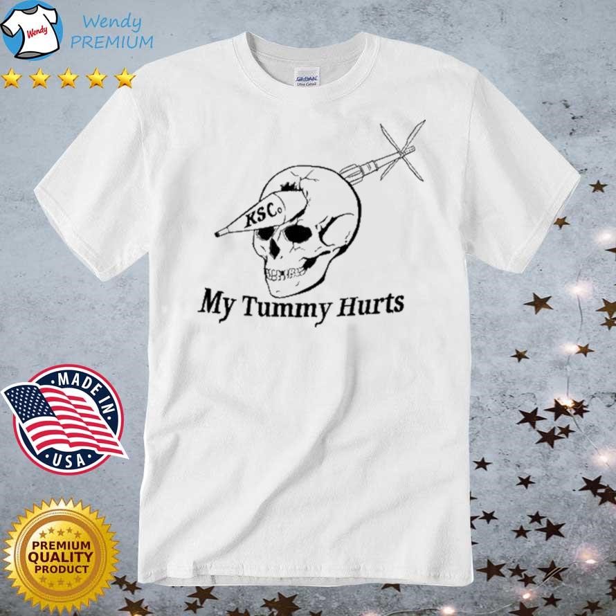 Official My Tummy Hurts Skull Ksco t-shirt