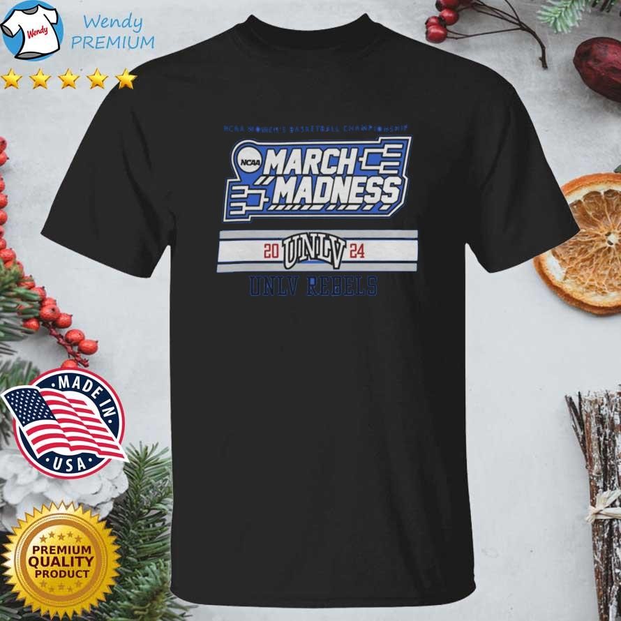 Original UNLV Rebels Women's Basketball NCAA March Madness 2024 T-shirt