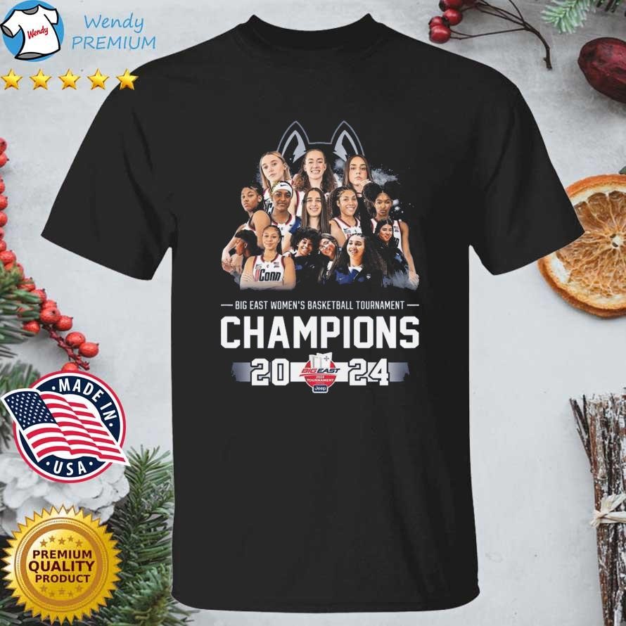 Original Uconn Huskies Big East Women’s Basketball Tournament Champions 2024 T-shirt